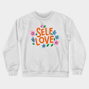 Self Love Crewneck Sweatshirt